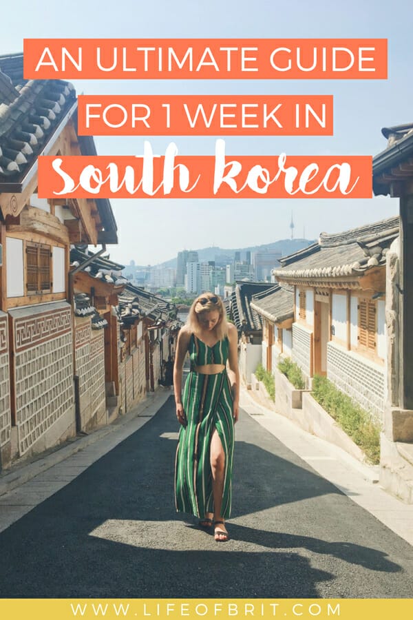 An Ultimate Guide for 1 Week in South Korea